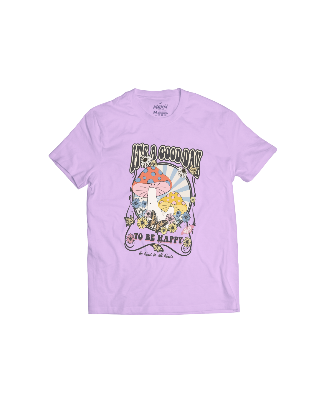 Camiseta its a good day to be happy